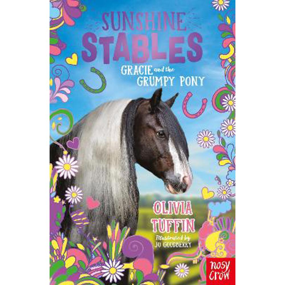 Sunshine Stables: Gracie and the Grumpy Pony (Paperback) - Olivia Tuffin